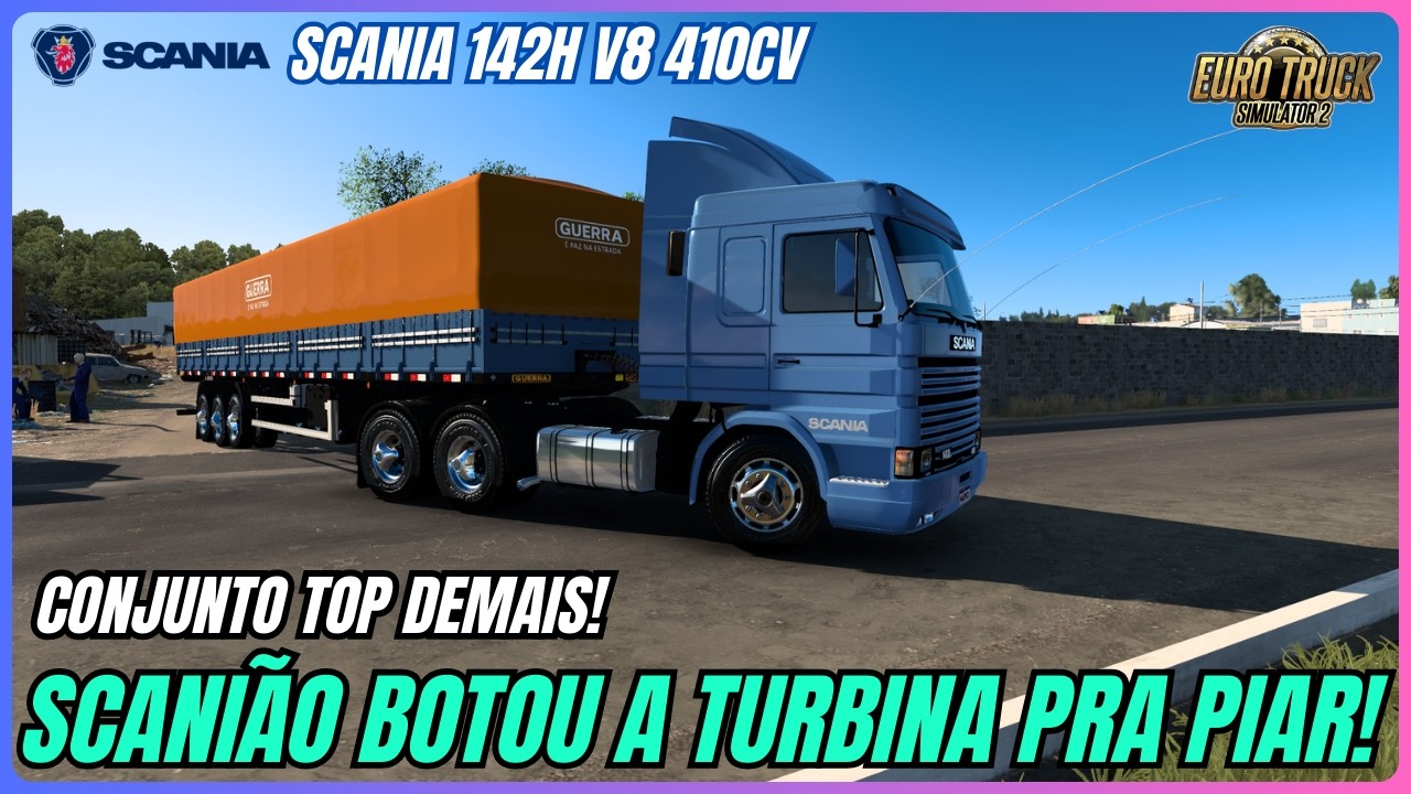 ACELERANDO O SCANIA 142H V8 410CV | GRANEL 3 EIXOS DE ARROZ | MAPA MINAS | EURO TRUCK SIMULATOR 2