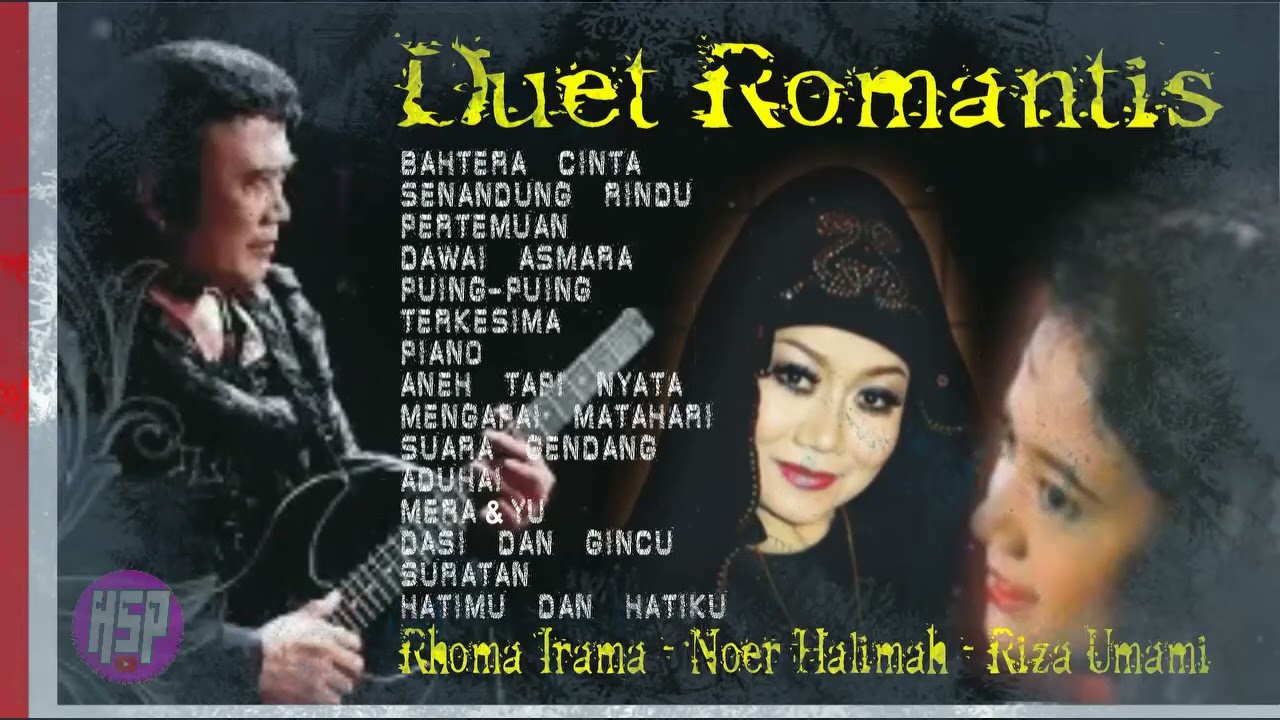 Duet Romatis Rhoma Irama   Noer Halimah   Riza Umami