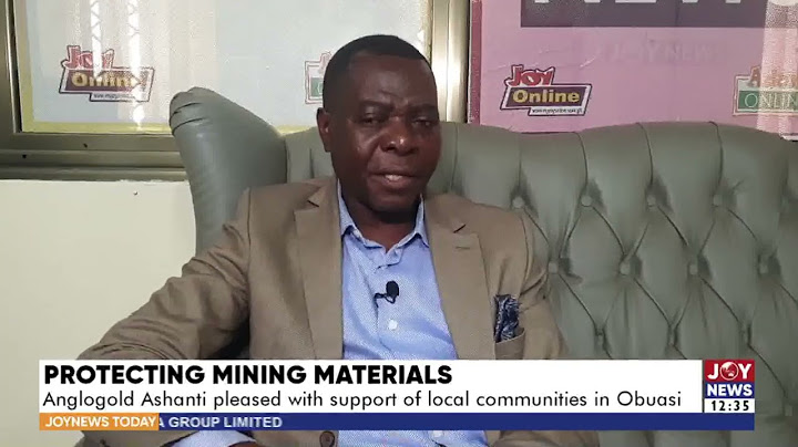 Protecting Mining Materials: Anglogold Ashanti pleased with support of local communities in Obuasi