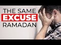 The same EXCUSE every Ramadan - Mufti Menk