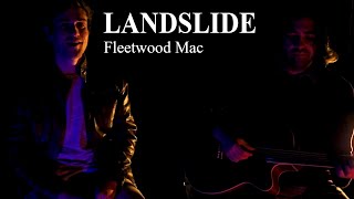 Fleetwood Mac – Landslide (Cover by Brad &amp; Nick)