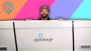 GLOWFORGE First Look- PEW! PEW! OMG LASERS!