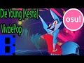 Die Young (Kesha) -  Music Video By VivziePop