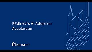 REdirect's AI Adoption Accelerator Introduction