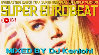 ユーロビート】EUROBEAT DJ Kenichi live stream parapara mix