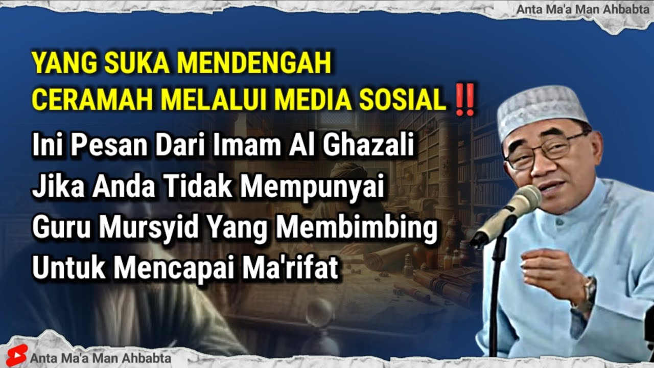 PENTING‼️NASIHAT IMAM AL GHAZALI UNTUK YANG TIDAK MEMPUNYAI GURU MURSYID - ABAH GURU BAKHIET TERBARU