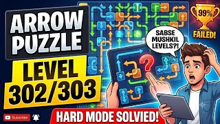 Arrow puzzle 302 & 303 leval hard 