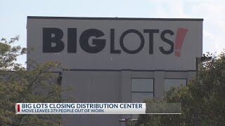 Big Lots closing distribution center
