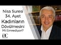 Nisa suresi 34. ayet kadınların dövülmesini mi emrediyor? | Prof. Dr. Mehmet Okuyan