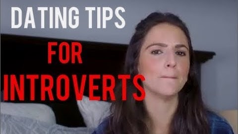 Dating Tips For Introverted Men The Truth Behind Introvert vs. Shy