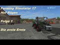 Farming Simulator17 Hof Rügen Folge 1