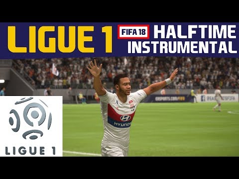 [FIFA18] Halftime Instrumental: LIGUE 1