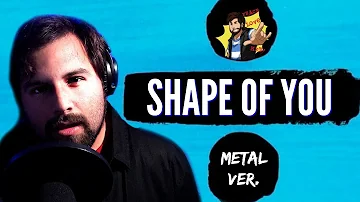 Shape Of You [METAL Ver.] - Ed Sheeran  (Cover by Caleb Hyles)