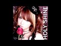 DaisyxDaisy - HOLY SHINE - Fairy Tail Ending 5 Full Version (High Quality Official Instrumental)