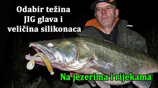 JIG glave i silikonci (gume) - TEŽINE i VELIČINE za jezera i rijeke_Varaličarenje / VSP_Igor Pavičić