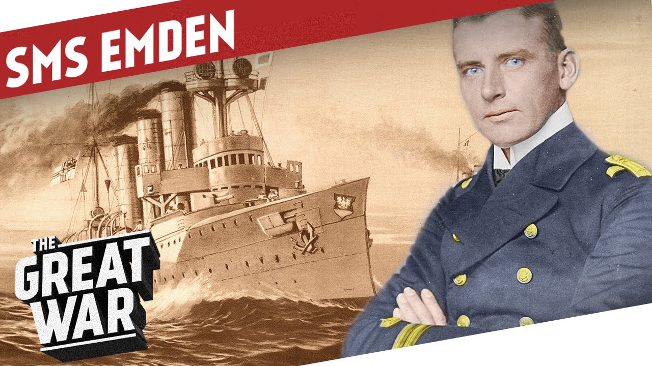 East Asia Squadron The Story Of The SMS Emden I THE GREAT WAR - Special