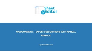 WooCommerce – Export Subscriptions with Manual Renewal WooCommerce – Export Subscriptions with Manual Renewal