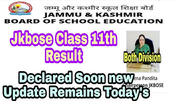 Jkbose Class 11th Result declared || Kashmir division and Jammu Division || Fake or real | Kab hoga_