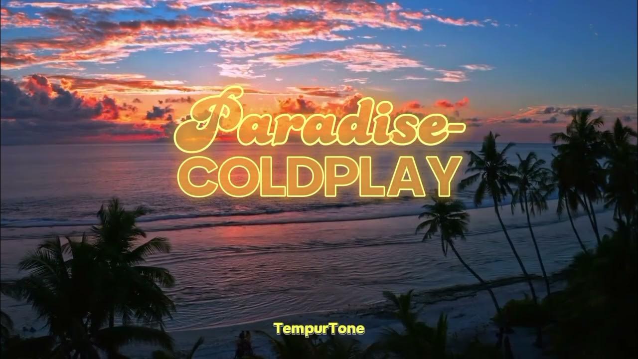 paradise coldplay (lyrics) YouTube