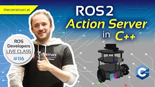 ROS2 Action Server in C++ | ROS Developers Live Class #116 (extra class)
