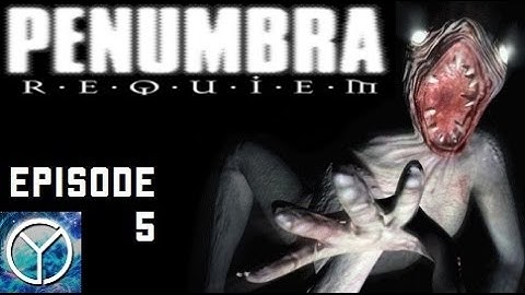 LP - Penumbra Requiem - Part 5 - The Dish