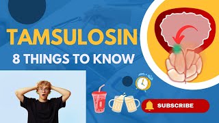 Tamsulosin (Flomax) - How to take?  8 important things to consider