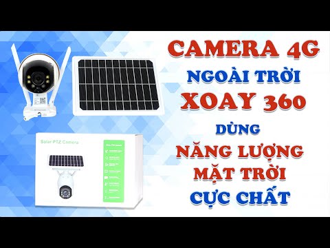 Video [HOT HIT] Camera 4G Ngoài Trời 360 Dùng Năng Lượng Mặt... - youtube