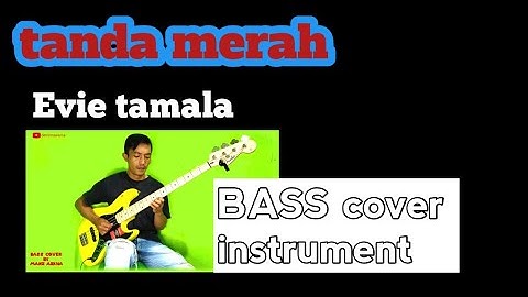 tanda merah//artist Evie Tamala//cipt:H.rhoma irama cover bass
