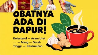 Cara Mengobati Tanpa Obat: Ramuan Alami untuk Kolesterol, Asam Urat, Maag, Darah Tinggi & Neuropati