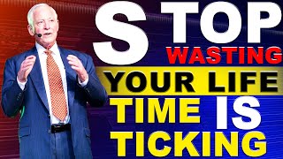 Brian Tracy's STOP WASTING YOUR LIFE, TIME IS TICKING | Brian Tracy Motivational Speech