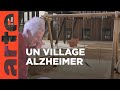 Promesses dune exprience indite  le village alzheimer   arte regards