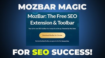 How to Install & Use MozBar Chrome Extension for SEO
