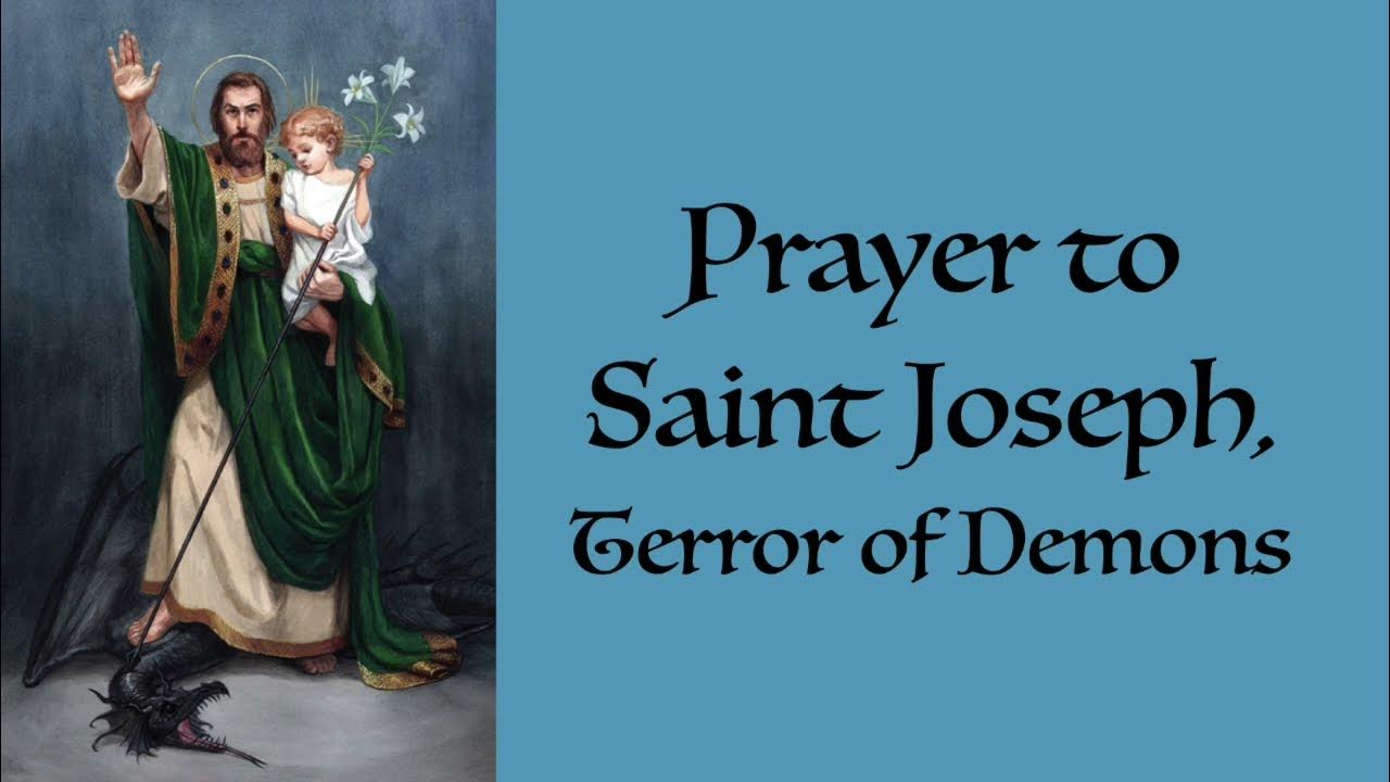 Prayer to St. Joseph Terror of Demons YouTube