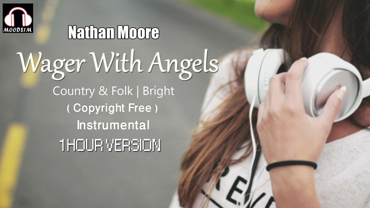 🎧 Nathan Moore || Wager With Angels | Instrumental | 1 Hour Version [MOODS1M]  🎧