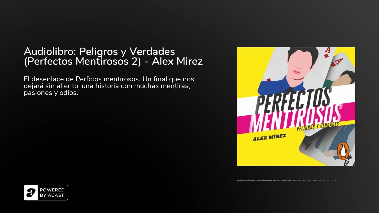  Perfectos mentirosos 2 [Perfect Liars 2]: Peligros y verdades  (Audible Audio Edition): Alex Mirez, Carolina Ayala, Penguin Random House  Grupo Editorial: Audible Books & Originals