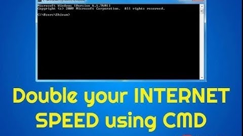 HOW TO DOUBLE( INCREASE) YOUR INTERNET SPEED USING CMD COMMAND.