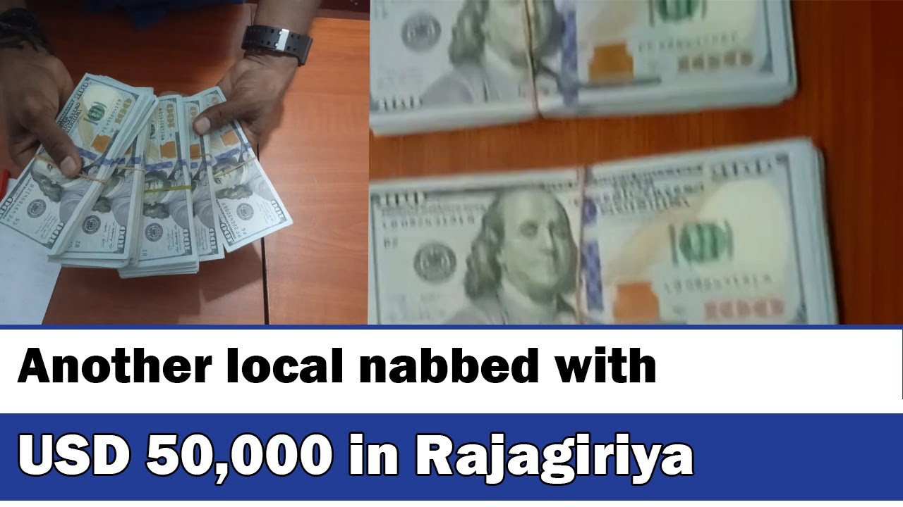 Another local nabbed with USD 50,000 in Rajagiriya