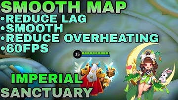 NEW!! SMOOTH MAP | IMPERIAL SANCTUARY | HIGH GRAPHICS | 60FPS | MOBILE LEGENDS