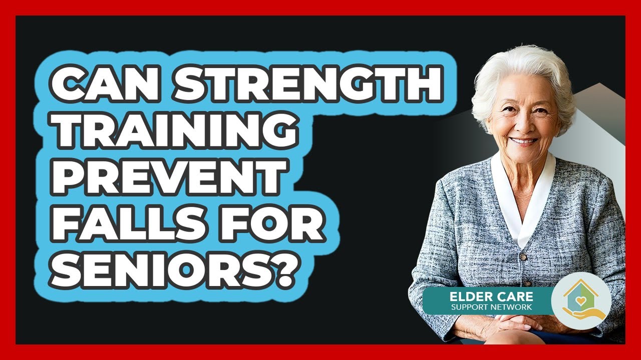 Can Strength Training Prevent Falls For Seniors? - Elder Care Support Network