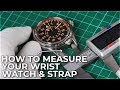 How to measure your wrist, watch and watch strap