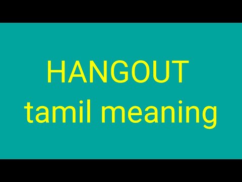 HANGOUT tamil meaning / சசிகுமார்