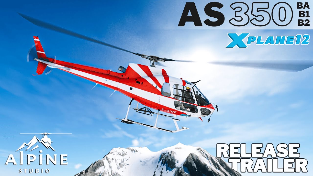 [TRAILER] AS350 BA/B1/B2 🚁 X-Plane 12