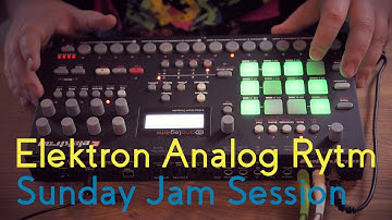 Elektron Analog Rytm - Deep Sunday Jam Session | Deep House | Ambient | Chillout