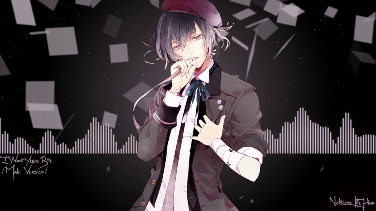 [Nightcore] → I Want Your Bite (Male Version)