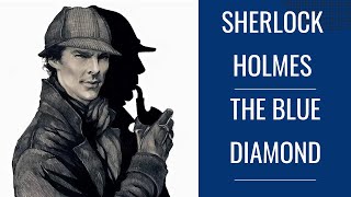 Learn English. Sherlock Holmes: The Blue Diamond. Учите Английский по рассказам