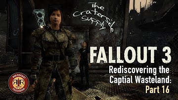Fallout 3 | Rediscovering the Capital Wasteland | PC Modded | Part 16