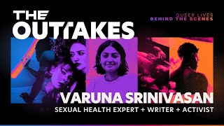 The Outtakes S1 E4: Behind the Scenes with Varuna Srinivasan