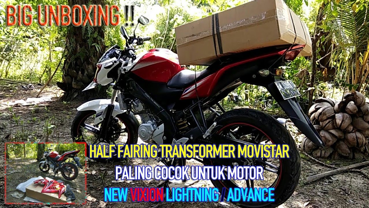 Unboxing Half Fairing Transformer Movistar New Vixion Lightning