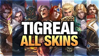 TIGREAL ALL SKINS | Mobile Legends