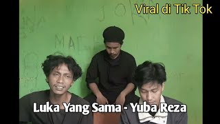Yuba Reza - Luka Yang Sama(Official Music Video)